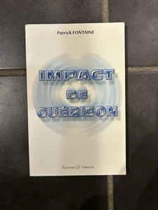 Livre Impact De Guerison  (Patrick Fontaine)  - L3 - Bild 1 von 2
