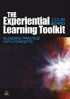 The Experiential Learning Toolkit: Blending Practice with Concep