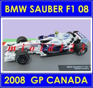 F1 2008 - SAUBER BMW F1 08 : Robert KUBICA - Winner Canada GP - 1/43 Die-cast - Foto 1 di 1