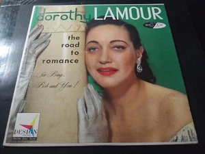 Dorothy Lamour – The Road To Romance...For Bing, Bob And You! VG++ Design Record - Imagen 1 de 5