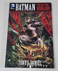 BATMAN: EYE OF THE BEHOLDER (DC 2012 TPB SC GN TP ~ Tony Daniel) - Picture 1 of 2