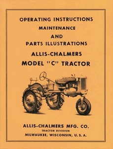 Allis-Chalmers Model C Tractor Operating Instructions, Maintenance & Parts List - Picture 1 of 5