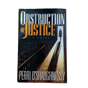Obstruction of Justice - Hardcover By O'Shaughnessy, Perri - VERY GOOD 1st Print - Imagen 1 de 6