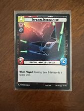 Imperial Interceptor Foil - SOR 132 NM - Star Wars Unlimited