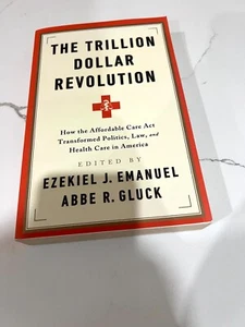 NEW "Trillion Dollar Revolution" (Ezekiel Emanuel & Abbe Gluck) Paperback Book - Bild 1 von 2