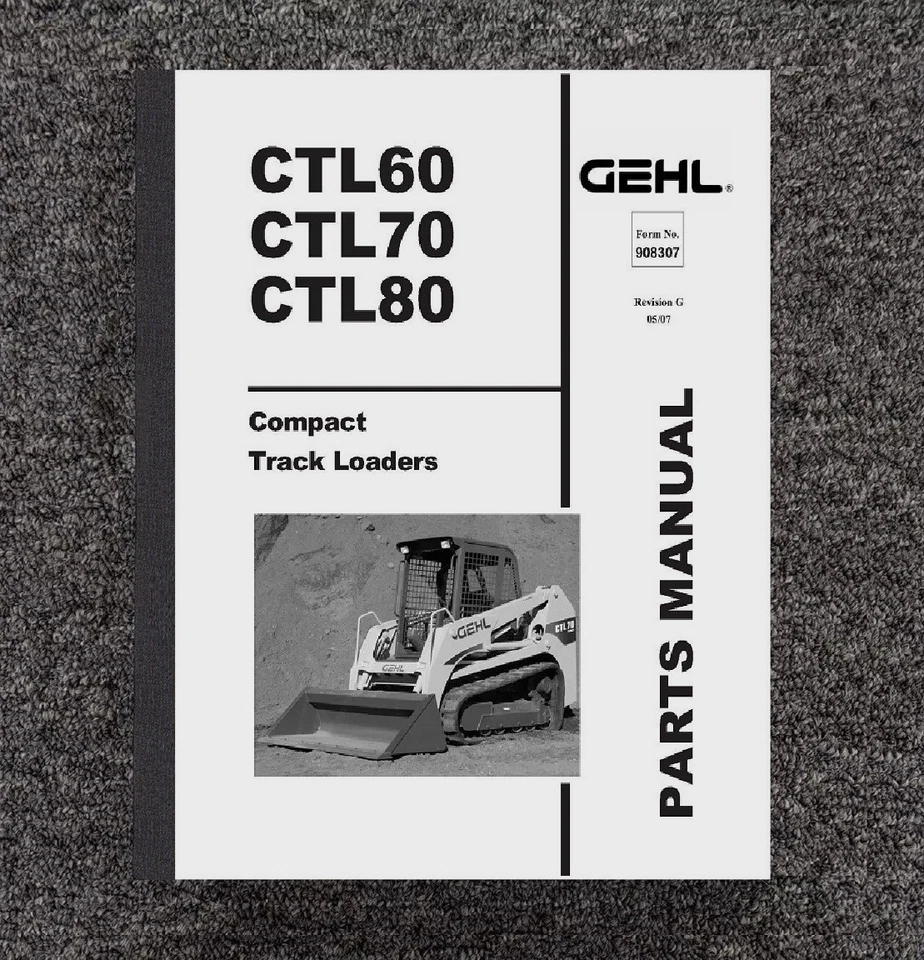 60 70 80 Compact Track Loader Service Parts Manual Fits Gehl CTL60 CTL70 CTL80 P - Image 1 of 4