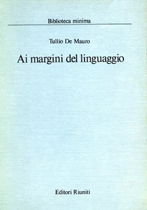 Tullio De Mauro - AI MARGINI DEL LINGUAGGIO. Editori Riuniti 1984 - Foto 1 di 4