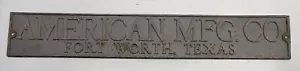 Vintage SELTENE AMERIKANISCHE MFG. Co. FORT WORTH TEXAS 27-3/4"" SCHILD - Bild 1 von 4