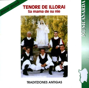 Tenor De Illorai Sa Mama De Su Nie - Traditiones Antigas (CD, Album) - Bild 1 von 2