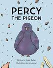 Percy The Pigeon By Budge Katie Book The Cheap Fast Free Post