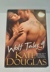 Wolf Tales 9 by Kate Douglas 2010 Hardback Book - ADULT Series - Foto 1 di 5