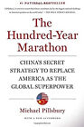 The Hundred-Year Marathon : China's Secret Strategy to Replace Am