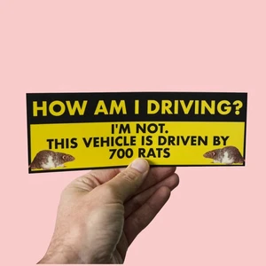 Wie fahre ich? Bin ich nicht. Dieses Fahrzeug wird von 700 Ratten gefahren! Autoaufkleber - Bild 1 von 3