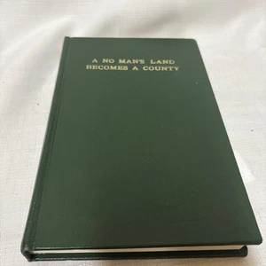 A No Man’s Land Becomes A County By Flora Gatlin Bowles (DT-136) - Bild 1 von 12
