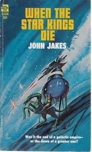 *WHEN THE STAR KINGS DIE by John Jakes -- 1st edition - Rare Copy - Foto 1 di 2