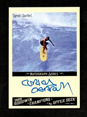 2009 Goodwin Champions Autograph CORKY CARROLL Pioneer Surfing HOF - Image 1 of 2