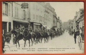 Carte postale guerre 1914 Compiègne artillerie anglaise traversant la ville-G.18 - Imagen 1 de 1