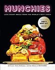 Munchies: Late-Night Meals from the World's Best Chefs by MUNCHIES, The Editors 