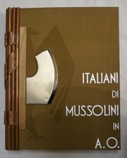 AFRICA COLONIE FASCISMO LIBRO ITALIANI DI MUSSOLINI IN A. O. GARATTI CELSO MARIA
