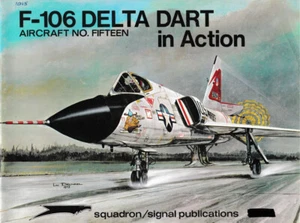Squadron Signal Aircraft F-106 Delta Dart in action ( Luftwaffe Kalter Krieg ) - Bild 1 von 5