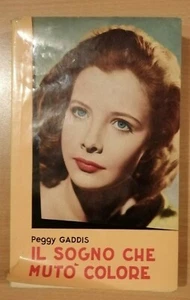 "IL SOGNO CHE MUTò COLORE" Peggy Gaddis, Baldini & Castoldi 1956 cinema - Picture 1 of 2