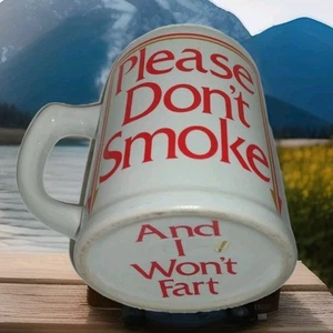 VTG PLEASE DON'T SMOKE AND I WON'T FART LARGE MUG STEIN NOVELTY GAG GIFT 1982 - Picture 1 of 16