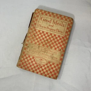 Vintage 1927 Good Housekeeping Good Meals And How To Prepare Them 5th Edition  - Picture 1 of 14