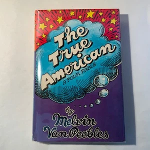 The True American von Melvin Van Peebles 1976 Doubleday, 1. Auflage - VG / VG++ - Bild 1 von 8