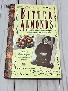 Bitter Almonds : Recollections and Recipes from a Sicilian Girlhood Hardcover - Picture 1 of 3