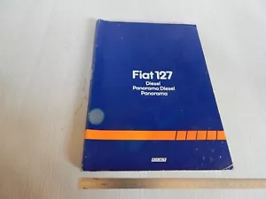 MANUALE DATI TECNICI E PROCEDURE 1981 FIAT 127 DIESEL E PANORAMA DIESEL - Foto 1 di 12