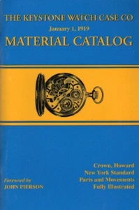 KEYSTONE WATCH CASE CO 1919 MATERIAL CATALOG Reprint Howard, Crown, NY Standard - Imagen 1 de 5