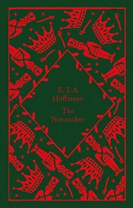 The Nutcracker: ETA Hoffmann (Little Clothbound Classics) by E T A Hoffmann - Picture 1 of 1