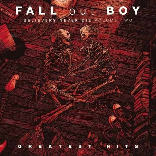 Believers Never Die, Vol. 2 by Fall Out Boy (Record, 2020)