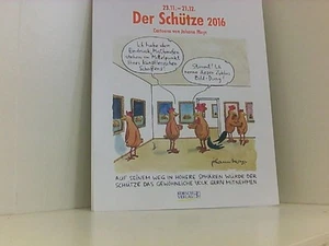 Schütze 2016: Sternzeichen-Cartoonkalender Sternzeichen-Cartoonkalender Korsch, - Bild 1 von 1