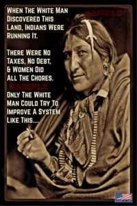 IMPROVE SYSTEM! METAL SIGN 8"X12" NATIVE AMERICAN WISDOM INDIAN WESTERN COWBOY - Picture 1 of 1