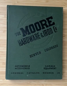 Moore Hardware & Iron Catalog 1938 Denver Automobile Garage Equipment Tools - Imagen 1 de 15