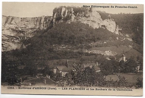 CPA " Environs d' ARBOIS - LES PLANCHES et les Rochers de la Châtelaine - Picture 1 of 2