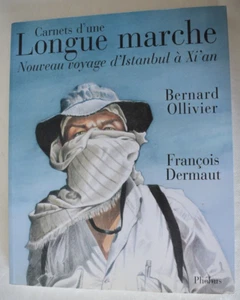 CARNETS D UNE LONGUE MARCHE NOUVEAU VOYAGE D ISTAMBUL A XI'AN OLLIVIER DERMAUT - Imagen 1 de 4