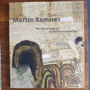 Martin Ramirez His Life In Pictures Another Interpretation - Rare Book - Picture 1 of 8