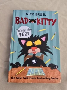 2017 BAD KITTY Takes the Test Children's Hardcover Book by NICK BRUEL 1st Ed --2 - Picture 1 of 5