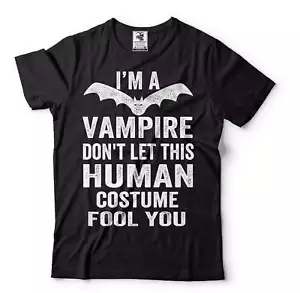Funny Halloween Vampire Costume I'm A Vampire Don't Let This Human Fool You Tee - Picture 1 of 8