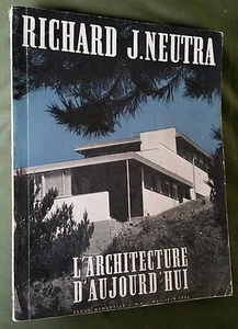 1946 RICHARD NEUTRA "DIE ARCHITEKTUR VON HEUTE" André BLOCK BUCHSTABE J. Shulman - Bild 1 von 12
