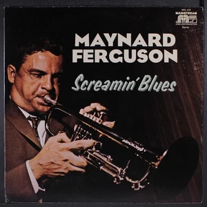 MAYNARD FERGUSON: screamin' blues MAINSTREAM 12" LP 33 RPM - Picture 1 of 2