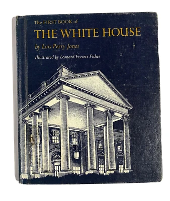 The First Book of the White House by Lois Perry Jones 1st Edition Illustrated - Image 1 of 4