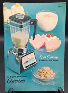 Vintage Osterizer 1966 Spin Cookery Blender Cook Book 8-Speed Push-Button Model - Foto 1 di 9