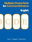 Multiple Choice Tests for Common Entrance - English by D Blackwood P Wint F Sang