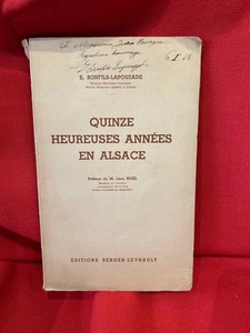 BONFILS-LAPOUZADE (E.) - Quinze heureuses années en Alsace. 1948, broché. - Picture 1 of 3