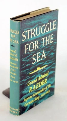 Grand Admiral Raeder 1st Ed 1959 Struggle For The Sea Kriegsmarine WWII HC w/DJ - Image 1 of 4