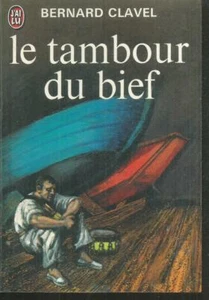 Le tambour du bief.Bernard CLAVEL.J'ai Lu SF21 - Imagen 1 de 1