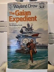 THE GAIAN EXPEDIENT by Wayland Drew (The Erthring Cycle) 1ST EDITION - VG - Picture 1 of 7